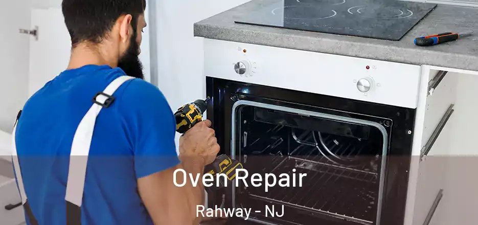 Oven Repair Rahway - NJ
