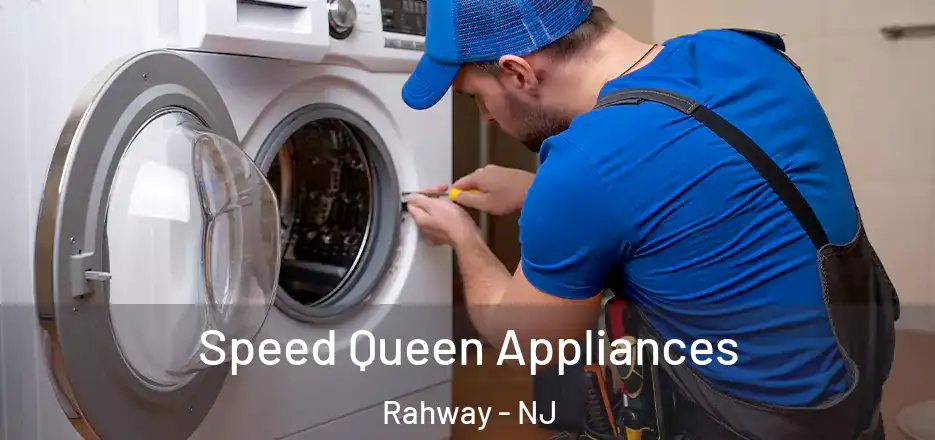  Speed Queen Appliances Rahway - NJ