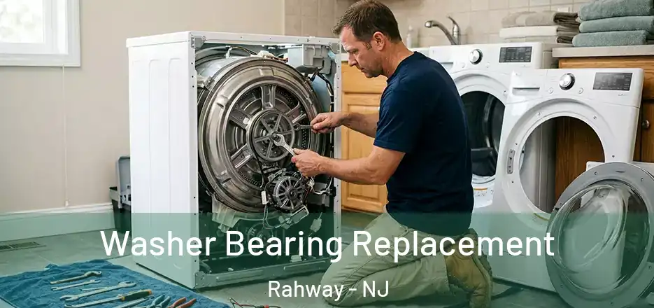  Washer Bearing Replacement Rahway - NJ